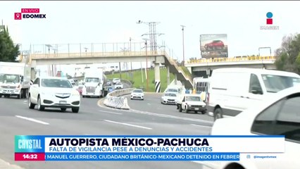 Vecinos denuncian falta de vigilancia en la autopista México-Pachuca
