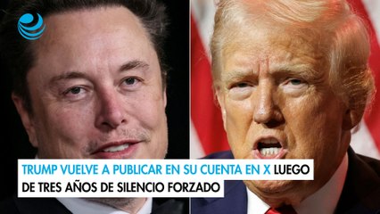 Trump vuelve a publicar en su cuenta en X luego de tres años de silencio forzado