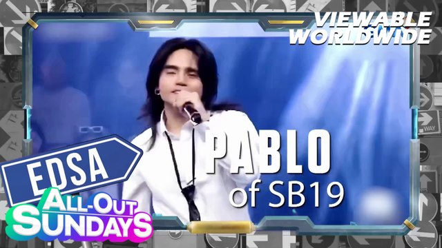 All-Out Sundays: SB19 Pablo performs EDSA in AOS stage!