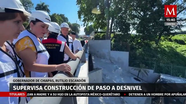 Rutilio Escandón supervisa construcción del Paso a Desnivel 'San Juan' de Tapachula