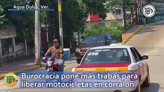 Burocracia pone más trabas para liberar motocicletas en corralón de Agua Dulce