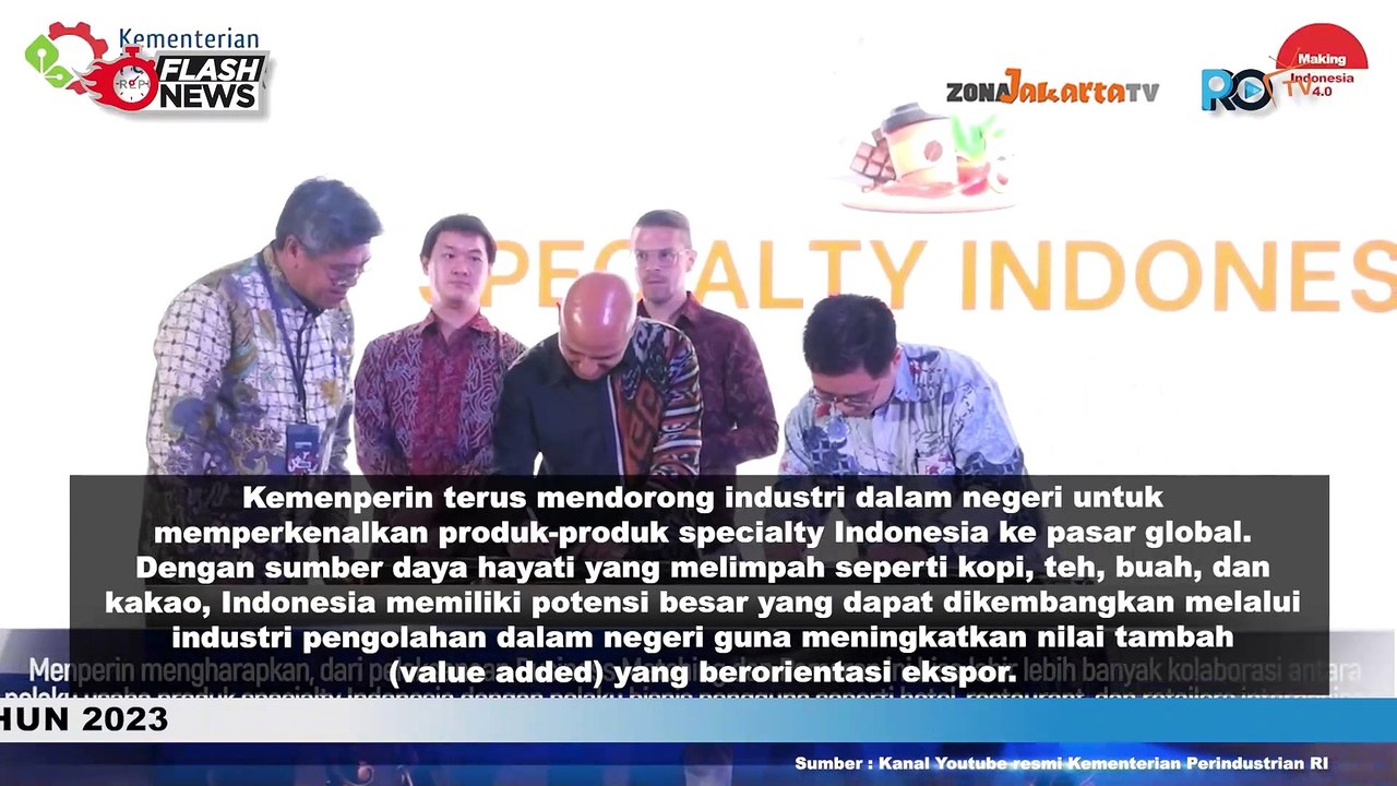 KEMENPERIN DORONG INDUSTRI KEMBANGKAN PRODUK SPECIALITY PREMIUM ASLI INDONESIA
