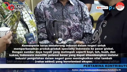 Kemenperin Dorong Industri Kembangkan Produk Speciality Premium Asli Indonesia