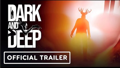 Dark and Deep | Official Launch Trailer