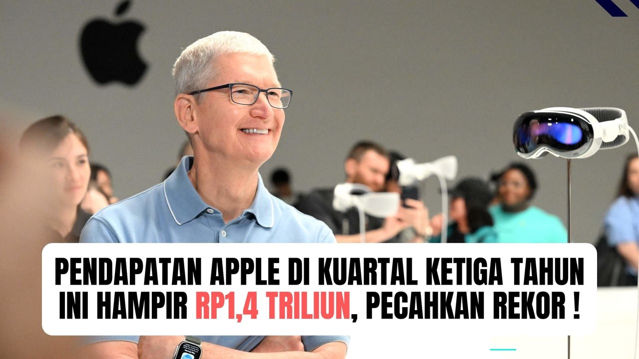 Pendapatan Apple di Kuartal Ketiga Tahun Ini Hampir Rp1,4 Triliun, Pecahkan Rekor !