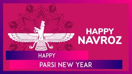 Parsi New Year 2024 Greetings, Nowruz Messages And Quotes And Navroz Wishes For Free Download Online