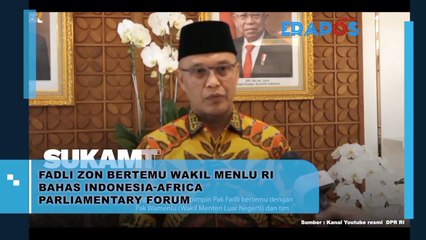 Fadli Zon Bertemu Wakil Menlu RI Bahas Indonesia-Africa Parliamentary Forum