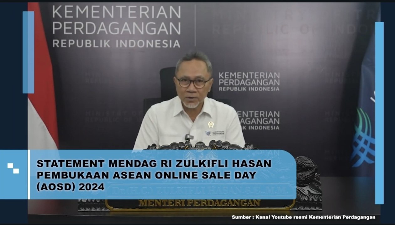 Stetment Mendag RI Zulkifli Hasan Pembukaan Asean Online Sale Day (AOSD) 2024
