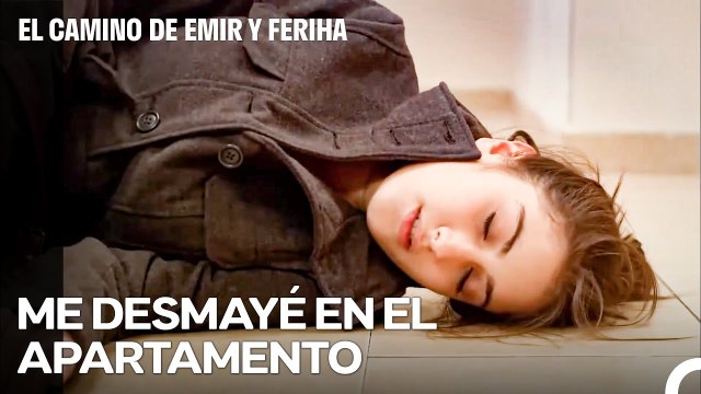 ¿No Es Demasiado Desmayarse Porque Te Dijimos Que Te Desmayaras¿ - El Camino de Emir y Feriha