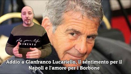 Addio a Gianfranco Lucariello, il sentimento per il Napoli e l'amore per i Borbone