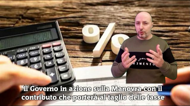 Il Governo in azione sulla Manovra con il contributo che porterà al taglio delle tasse