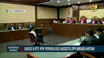 Kasus E-KTP Kembali Diusut, KPK Periksa Eks Anggota DPR Miriam Haryani