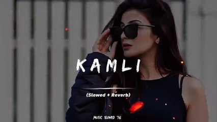 Kamli Full Song ( Slowed + Reverb )