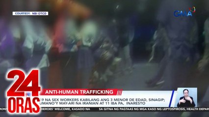 59 na sex workers kabilang ang 3 menor de edad, sinagip; umano’y may-ari na Iranian at 11 iba pa, inaresto | 24 Oras