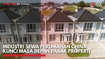 Industri Sewa Perumahan China Kunci Masa Depan Pasar Properti