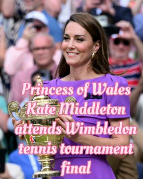 Princess of Wales Kate Middleton attends Wimbledon tennis tournament final with Princess Charlotte #Royal News#Royal Family#Royalty#Celebrity#Sports#