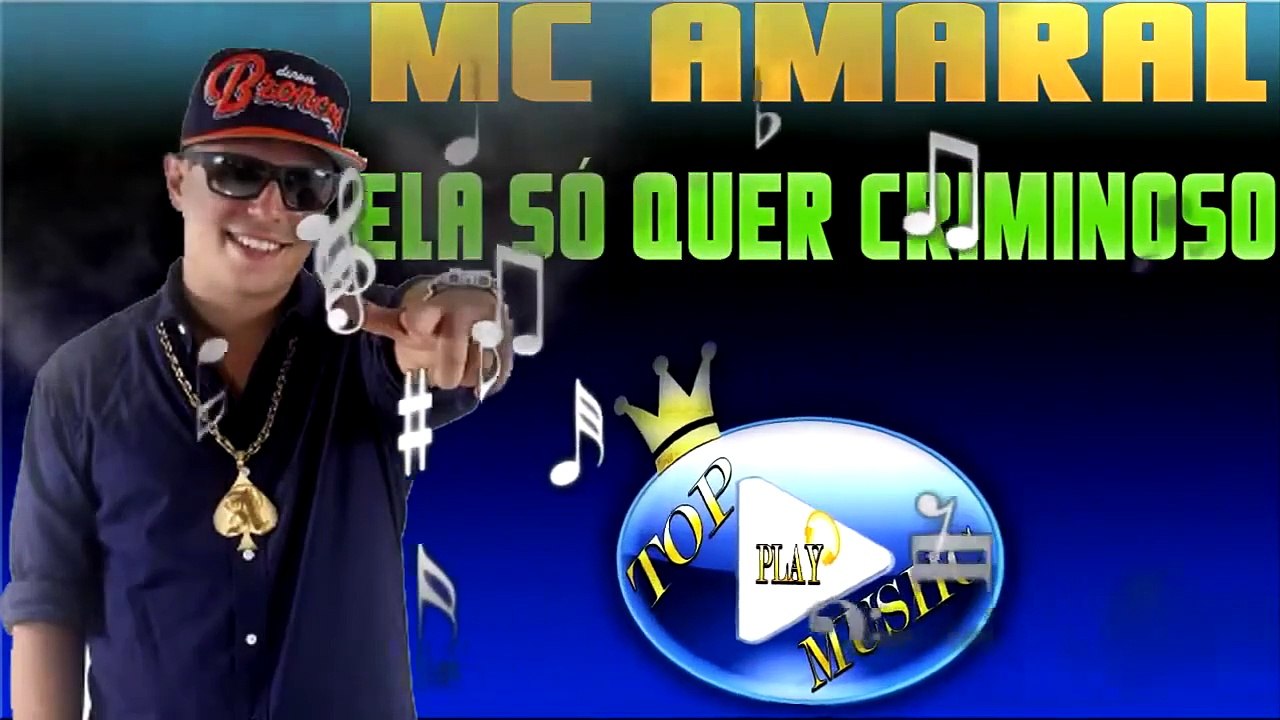 MC AMARAL - ELA SÓ QUER CRIMINOSO ♪(DOWNLOAD)♫