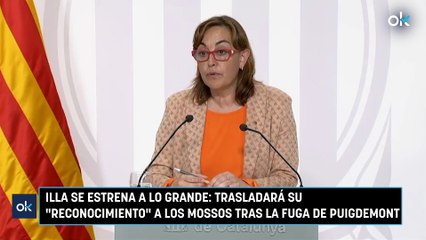 Illa se estrena a lo grande: trasladará su "reconocimiento" a los Mossos tras la fuga de Puigdemont