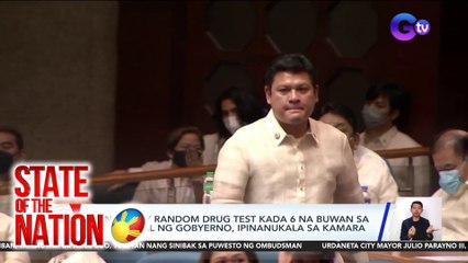 Mandatory random drug test kada 6 na buwan sa mga opisyal ng gobyerno, ipinanukala sa Kamara | SONA