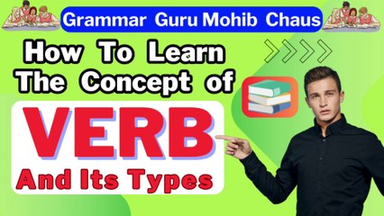 Understanding Verbs & Their Types 📝