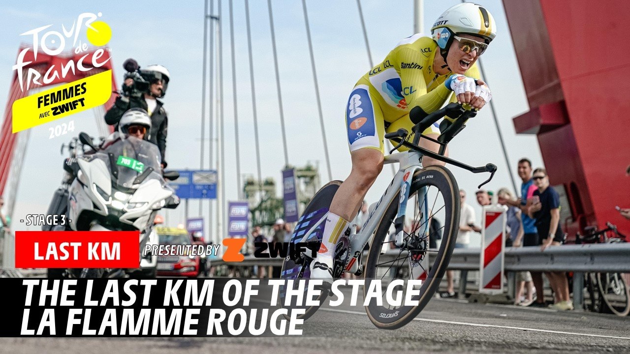 Last Km - Stage 3 - Tour de France Femmes avec Zwift 2024