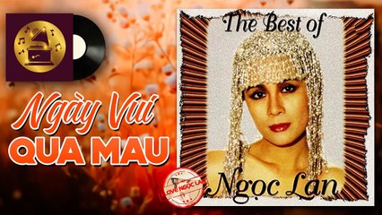 NGỌC LAN - Ngày Vui Qua Mau