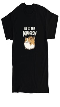 Funny Lazy Cat -'I'll Do This Tomorrow' -Shirt Hodies mens womens fit many item,color,size