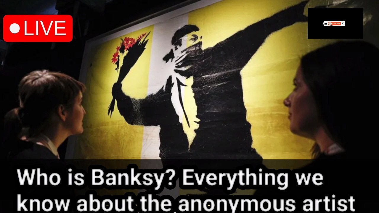 Who is Banksy? Everything we know about the anonymous artist |BBC news | BBC breaking news |BBC London | CNN news | CNN live news | CNN | BBC live news
