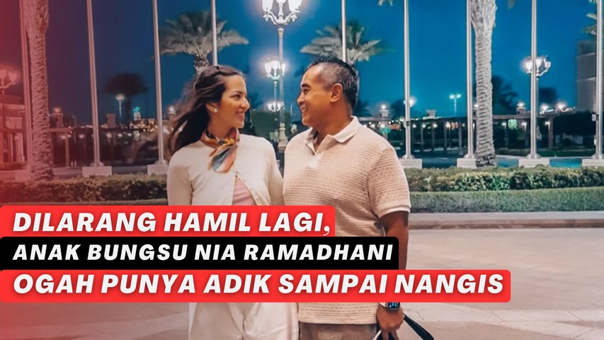 Dilarang Hamil Lagi, Anak Bungsu Nia Ramadhani ogah Punya Adik sampai Nangis