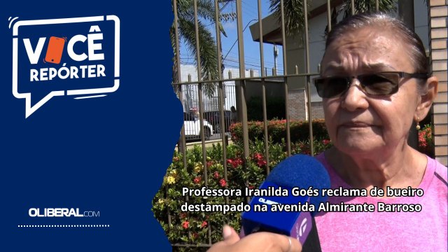 Professora Iranilda Goés reclama de bueiro destampado na avenida Almirante Barroso