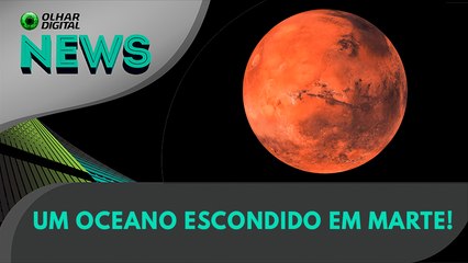 Ao vivo | Um oceano escondido em Marte! | 13/08/2024 | #OlharDigital