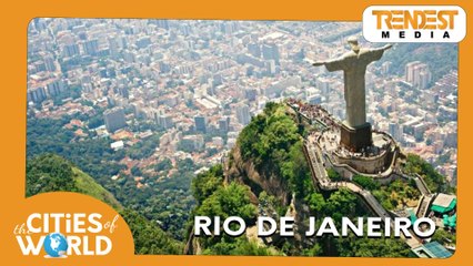 Rio De Janeiro / Cities of the World / Trendest Infotainment