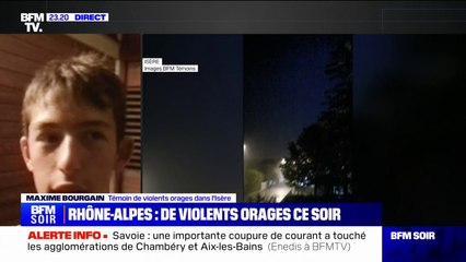 "On a eu des orages assez violents avec des vents assez impressionnants": Le témoignage de Maxime, témoin de violents orages dans l'Isère