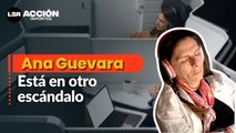 Aunque usted no lo crea… otro escándalo de Ana Guevara
