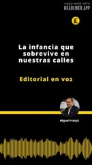 Editorial | La infancia que sobrevive en nuestras calles