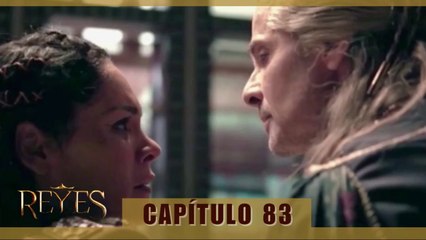 REYES CAPÍTULO 83 (AUDIO LATINO - EPISODIO EN ESPAÑOL) HD
