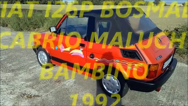 Fiat 126 P Bosmal Maluch Cabrio - 1992.mp4