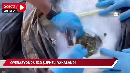 Bakan Yerlikaya: 520 uyuşturucu satıcısı yakalandı