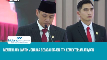 Menteri AHY Lantik Jonahar Sebagai Dirjen PTK Kementerian ATR/BPN