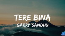 Tere Bina - Garry Sandhu ft Miss Pooja ｜ New Punjabi Video Song 2024 Lyrical punjab