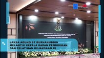 Jaksa Agung Lantik Rudi Margono Sebagai Kepala Badan Pendidikan dan Pelatihan Kejaksaan RI