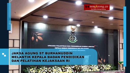 Jaksa Agung Melantik Kepala Badan Pendidikan dan Pelatihan
