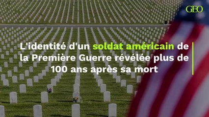L'identité d'un soldat américain de la Première Guerre révélée plus de 100 ans après sa mort