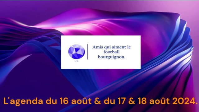 L'agenda du 16 août & du 17 & 18 août 2024.