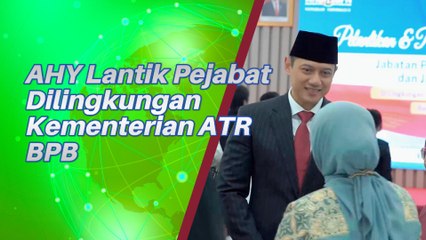 AHY Lantik Salah Satu Pejabat Dalam Lingkungan Kementerian ATR BPN