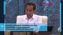Sidang Kabinet Perdana di IKN, Prabowo Hadir Sebagai Presiden Terpilih 2024-2029