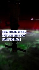 Breathtaking Aurora spectacle seen from earth and space