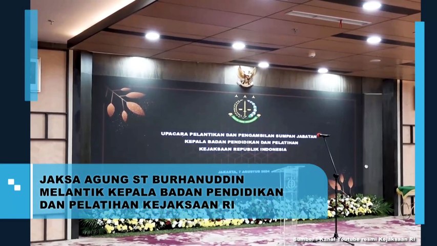 Jaksa Agung ST Burhanuddin Melantik Kepala Badan Pendidikan dan Pelatihan Kejaksaan RI