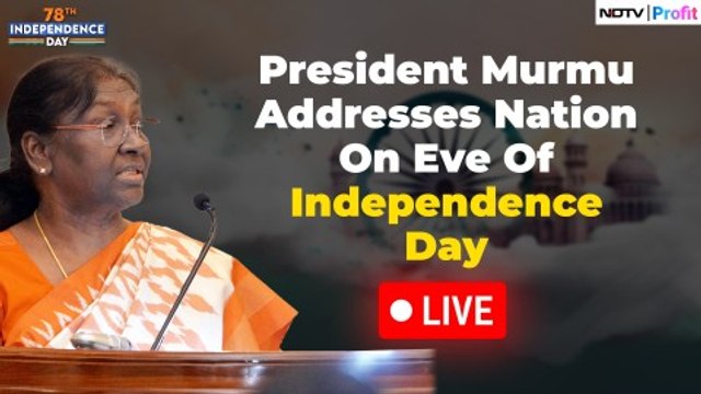 President Droupadi Murmu Addresses Nation On Eve Of Independence Day | NDTV Profit
