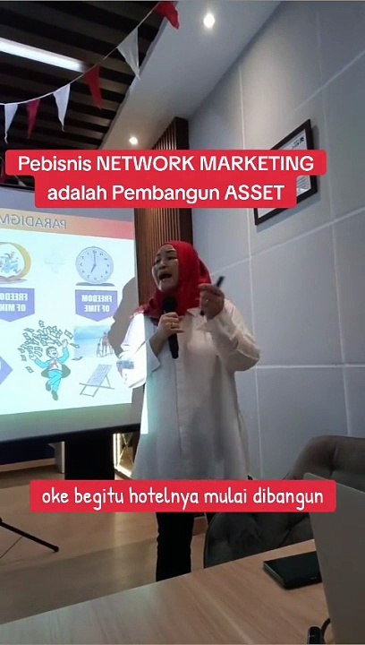 Pembisnis Network marketing adalah pembangun aset